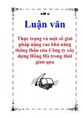 Thực trạng và một số giải pháp nâng cao khả năng thắng thầu của Công ty xây dựng Hồng Hà trong thời gian qua