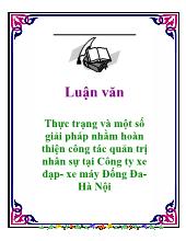 Thực trạng và một số giải pháp nhằm hoàn thiện công tác quản trị nhân sự tại Công ty xe đạp- Xe máy Đống ĐaHà Nội
