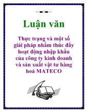 Thực trạng và một số giải pháp nhằm thúc đẩy hoạt động nhập khẩu của công ty kinh doanh và sản xuất vật tư hàng hoá MATECO