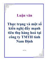 Thực trạng và một số kiến nghị đẩy mạnh tiêu thụ hàng hoá tại công ty TMTH tỉnh Nam Định