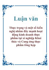Thực trạng và một số kiến nghị nhằm đẩy mạnh hoạt động kinh doanh thực phẩm tại xí nghiệp Khai thác và Cung ứng thực phẩm tổng hợp