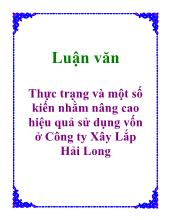Thực trạng và một số kiến nhằm nâng cao hiệu quả sử dụng vốn ở Công ty Xây Lắp Hải Long