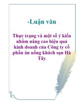 Thực trạng và một số ý kiến nhằm nâng cao hiệu quả kinh doanh của Công ty cổ phần ăn uống khách sạn Hà Tây