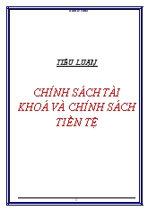 Tiểu luận Chính sách tài khoá và chính sách tiền tệ