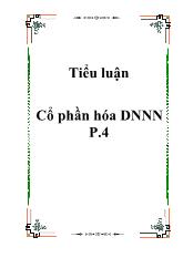 Tiểu luận Cổ phần hóa Doanh nghiệp nhà nước P.4