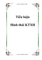 Tiểu luận Hình thái Kinh tế xã hội P.1