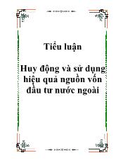 Tiểu luận Huy động và sử dụng hiệu quả nguồn vốn đầu tư