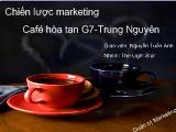 Chiến lược marketing Café hòa tan G7-Trung Nguyên