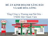 Đề án Kinh doanh xăng dầu và khí hóa lỏng tổng công ty thương mại sài gòn – Trách nhiệm hữu hạn một thành viên