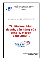 Đề tài Chiến lược kinh doanh, bán hàng của công ty Masan Consumer