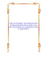 Giải pháp hoàn thiện hệ thống kênh phân phối sản phẩm (xăng dầu, dầu mỡ nhờn, gas và phụ kiện) tại công ty xăng dầu B12