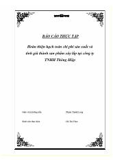 Hoàn thiện hạch toán chi phí sản xuất và tính giá thành sản phẩm xây lắp tại công ty TNHH Thông Hiệp