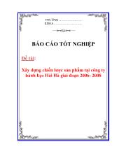 Luận văn Xây dựng chiến lược sản phẩm tại công ty bánh kẹo Hải Hà giai đoạn 2006- 2008