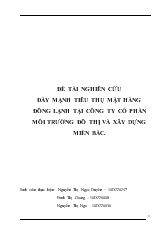 Đẩy mạnh tiêu thụ mặt hàng đông lạnh tại công ty Cổ phần môi trường đô thị và xây dựng miền Bắc