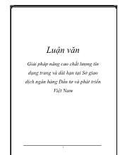Giải pháp nâng cao chất lượng tín dụng trung và dài hạn tại Sở giao dịch ngân hàng Đầu tư và phát triển Việt Nam