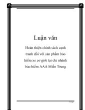 Hoàn thiện chính sách cạnh tranh đối với sản phẩm bảo hiểm xe cơ giới tại chi nhánh bảo hiểm AAA Miền Trung