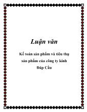 Kế toán sản phẩm và tiêu thụ sản phẩm của công ty kính Đáp Cầu