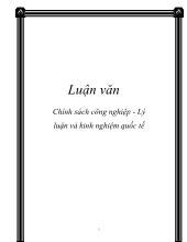 Luận văn Chính sách công nghiệp - Lý luận và kinh nghiệm quốc tế