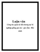 Luận văn Công tác quản lý tiền lương tại Xí nghiệp giống gia súc - Gia cầm - Bắc Ninh