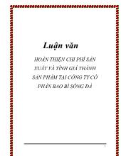 Luận văn Hoàn thiện chi phí sản xuất và tính giá thành sản phẩm tại công ty cổ phần bao bì Sông Đà