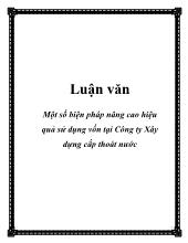 Luận văn Một số biện pháp nâng cao hiệu quả sử dụng vốn tại Công ty Xây dựng cấp thoát nước
