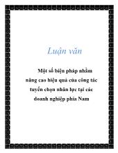 Luận văn Một số biện pháp nhằm nâng cao hiệu quả của công tác tuyển chọn nhân lực tại các doanh nghiệp phía Nam