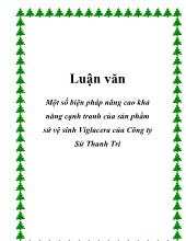 Một số biện pháp nâng cao khả năng cạnh tranh của sản phẩm sứ vệ sinh Viglacera của Công ty Sứ Thanh Trì