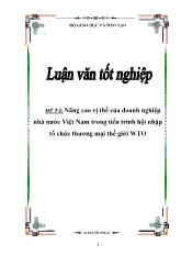Nâng cao vị thế của doanh nghiệp nhà nước Việt Nam trong tiến trình hội nhập tổ chức thương mại thế giới WTO