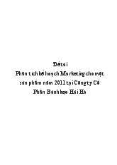 Phân tích kế hoạch Marketing cho một sản phẩm năm 2011 tại Công ty Cổ Phần Bánh kẹo Hải Hà