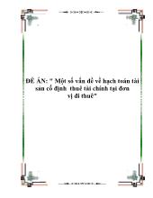 Đề án Một số vấn đề về hạch toán tài sản cố định thuê tài chính tại đơn vị đi thuê