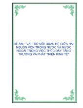 Đề án Vai trò mối quan hệ giữa hai nguồn vốn trong nước và nước ngoài trong việc thúc đẩy tăng trưởng và phát triển kinh tế