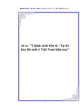 Đề tài Chính sách tiền tệ -Tự do hóa lãi suất ở Việt Nam hiện nay
