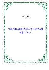 Đề tài Chính sách tỷ giá ở Việt Nam hiện nay