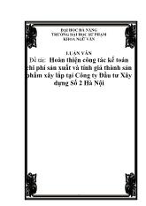 Đề tài Hoàn thiện công tác kế toán chi phí sản xuất và tính giá thành sản phẩm xây lắp tại Công ty Đầu tư Xây dựng Số 2 Hà Nội