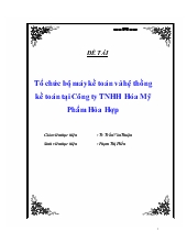 Đề tài Tổ chức bộ máy kế toán và hệ thống kế toán tại Công ty TNHH Hóa Mỹ Phẩm Hòa Hợp