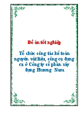 Đồ án Tốt nghiệp Tổ chức công tác kế toán nguyên vật liệu, công cụ dụng cụ ở Công ty cổ phần xây dựng Phương Nam
