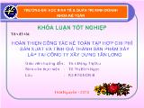 Hoàn thiện công tác kế toán tập hợp chi phí sản xuất và tính giá thành sản phẩm xây lắp tại công ty xây dựng Tân Long