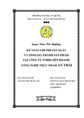 Kế toán chi phí sản xuất và tính giá thành sản phẩm tại công ty trách nhiệm hữu hạn liên doanh công nghệ thực phẩm An Thái