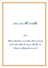 Kế toán tập hợp chi phí sản xuất và tính giá thành sản phẩm tại công ty cổ phần xây dựng và thương mại lepro Việt Nam