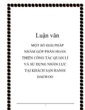 Luận văn Một số giải pháp nhằm góp phần hoàn thiện công tác quản lí và sử dụng nhân lực tại khách sạn HaNoi Daewoo