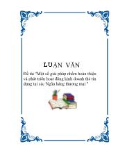 Luận văn Một số giải pháp nhằm hoàn thiện và phát triển hoạt động kinh doanh thẻ tín dụng tại các Ngân hàng thương mại