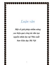 Luận văn Một số giải pháp nhằm nâng cao hiệu quả công tác đào tạo nguồn nhân lực tại Nhà xuất bản Giáo dục Hà Nội
