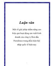 Luận văn Một số giải pháp nhằm nâng cao hiệu quả hoạt động sản xuất kinh doanh của công ty Hoá dầu Petrolimex trong điều kiện hội nhập quốc tế hiện nay