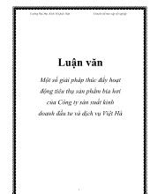 Luận văn Một số giải pháp thúc đẩy hoạt động tiêu thụ sản phẩm bia hơi của Công ty sản xuất kinh doanh đầu tư và dịch vụ Việt Hà