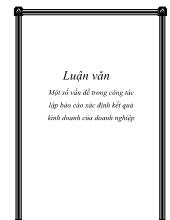 Luận văn Một số vấn đề trong công tác lập xác định kết quả kinh doanh của doanh nghiệp