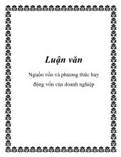 Luận văn Nguồn vốn và phương thức huy động vốn của doanh nghiệp