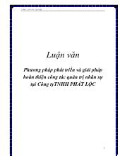 Luận văn Phương pháp phát triển và giải pháp hoàn thiện công tác quản trị nhân sự tại Công ty trách nhiệm hữu hạn Phát Lộc