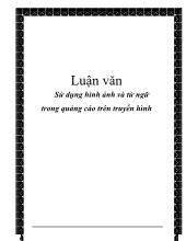 Luận văn Sử dụng hình ảnh và từ ngữ trong quảng cáo trên truyền hình
