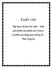 Luận văn Tập hợp chi phí sản xuất – tính giá thành sản phẩm tại Công ty cổ phần xây dựng giao thông II – Thái Nguyên