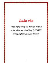 Luận văn Thực trạng công tác đào tạo và phát triển nhân sự của Công Ty trách nhiệm hữu hạn Công Nghiệp Spindex Hà Nội